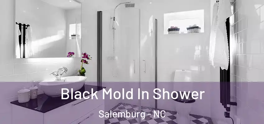  Black Mold In Shower Salemburg - NC